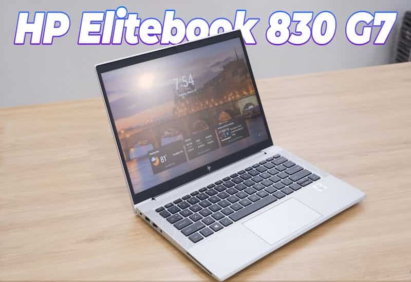 HP EliteBook 830 G7 – Laptop doanh nhân gọn nhẹ, hiệu năng vượt trội