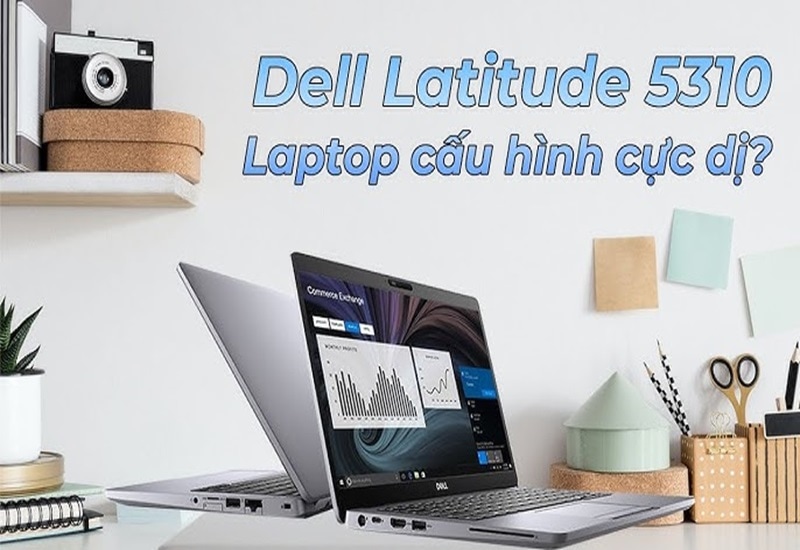 Mua Dell Latitude 5310 cũ uy tín TPHCM Mua laptop Dell Latitude 5310 cũ ở đâu tại TPHCM