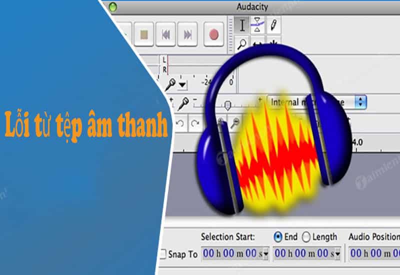 Tệp âm thanh hoặc phần mềm phát lỗi khiến mất tiếng