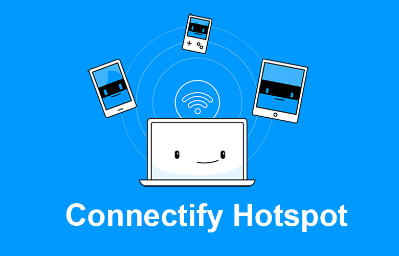 Phần mềm phát wifi Connectify miễn phí